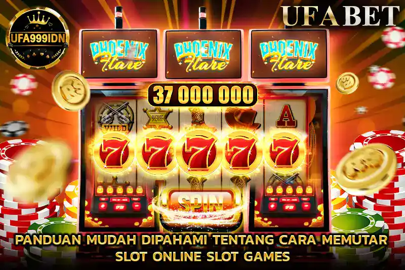 Panduan Mudah Dipahami tentang Cara Memutar Slot online slot Games